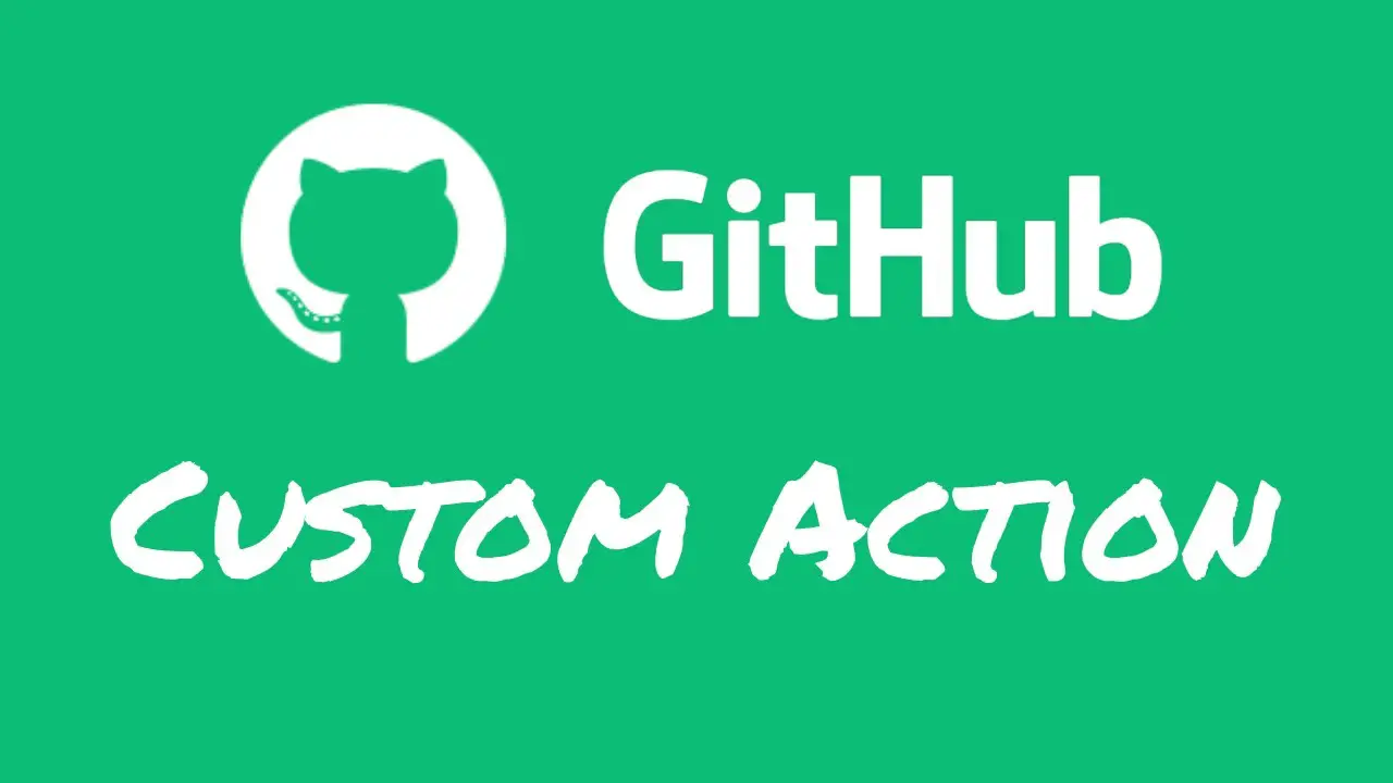Custom actions. GITHUB js.